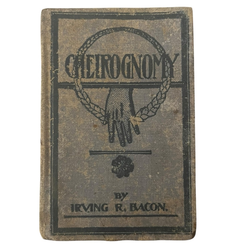 *NFS*Antique 1904  "A Method of Cheirognomy” 1st Editi IrvingBacon PalmReadingHC